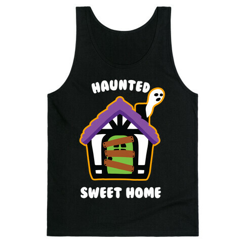 Haunted Sweet Home Tank Top
