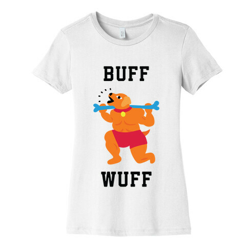 Buff Wuff Womens T-Shirt