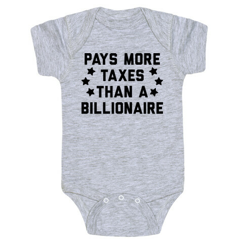 Pays More Taxes Than A Billionaire Baby One-Piece