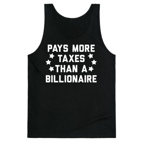 Pays More Taxes Than A Billionaire Tank Top