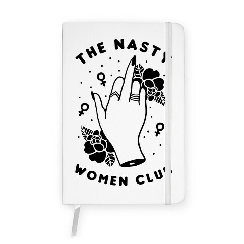 The Nasty Women Club Notebook