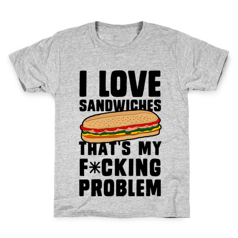 I Love Sandwiches (censored) Kids T-Shirt