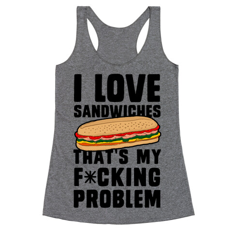 I Love Sandwiches (censored) Racerback Tank Top