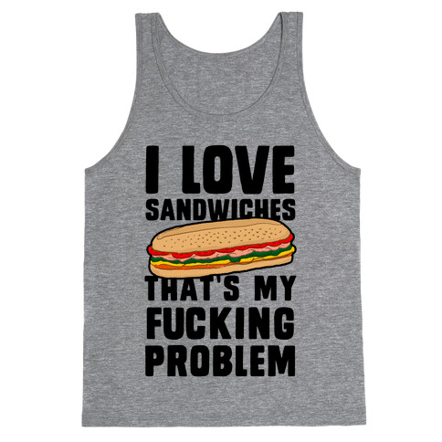 I Love Sandwiches (censored) Tank Top