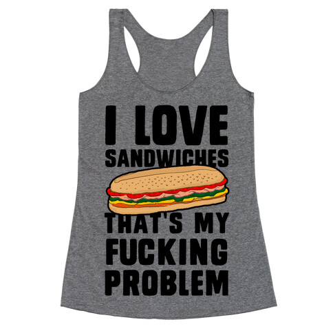 I Love Sandwiches (censored) Racerback Tank Top