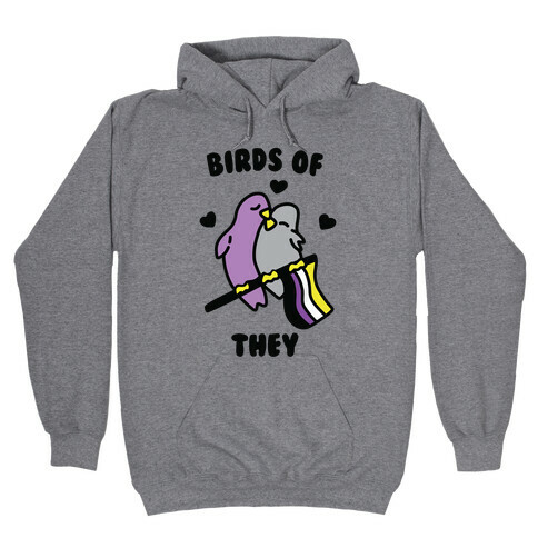 Birds of They Hooded Sweatshirt