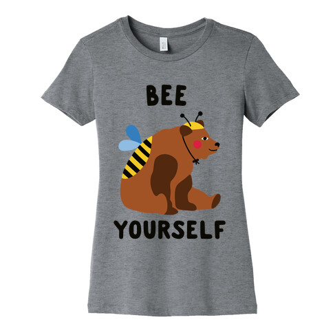 Bee Yourself Bear Womens T-Shirt