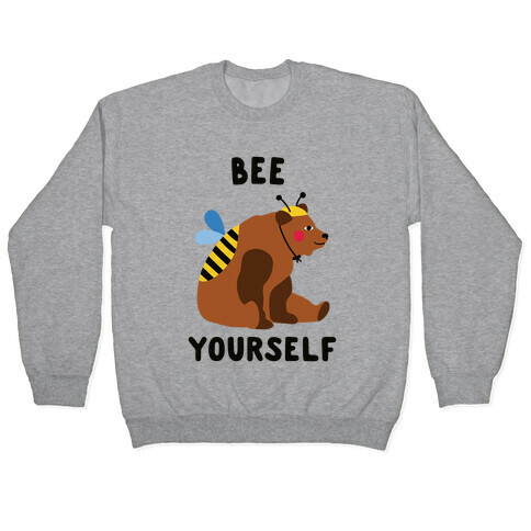 Bee Yourself Bear Pullover