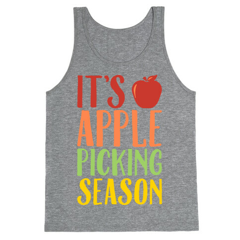It's Apple Picking Season Tank Top