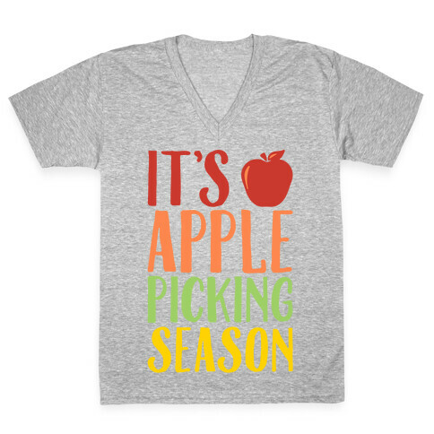 It's Apple Picking Season V-Neck Tee Shirt
