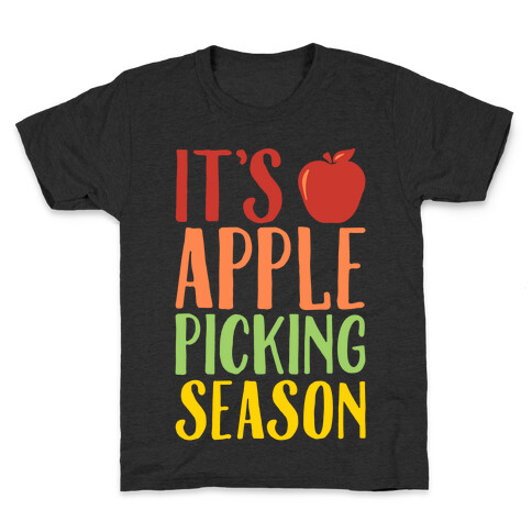 It's Apple Picking Season White Print Kids T-Shirt