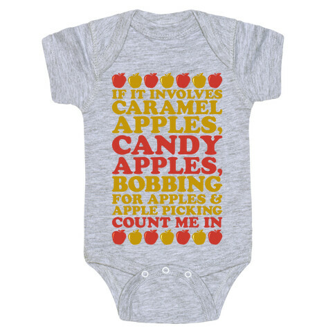 If It Involves Apples Count Me In Baby One-Piece