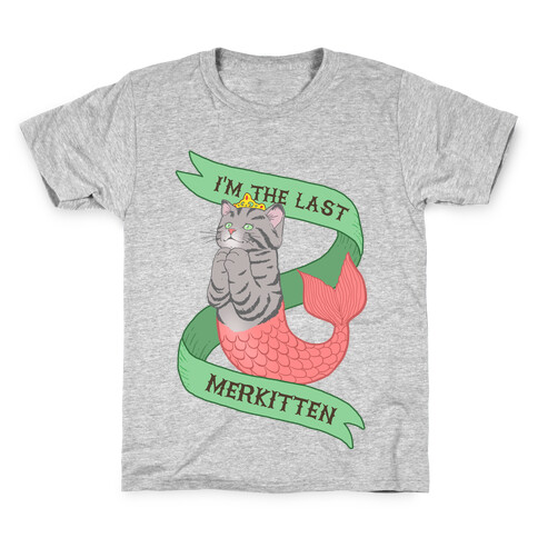 I'm the Last Merkitten Kids T-Shirt