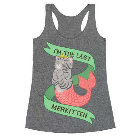 I'm the Last Merkitten Racerback Tank Top