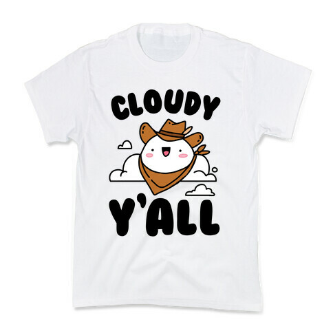 Cloudy Y'all Kids T-Shirt