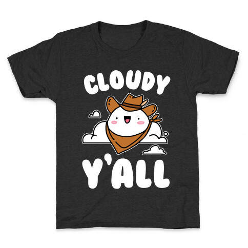 Cloudy Y'all Kids T-Shirt