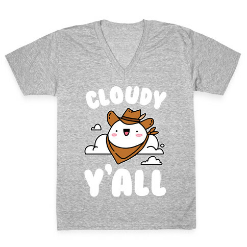 Cloudy Y'all V-Neck Tee Shirt