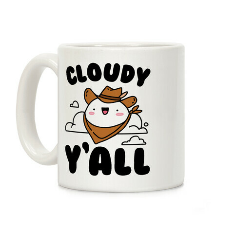 Cloudy Y'all Coffee Mug