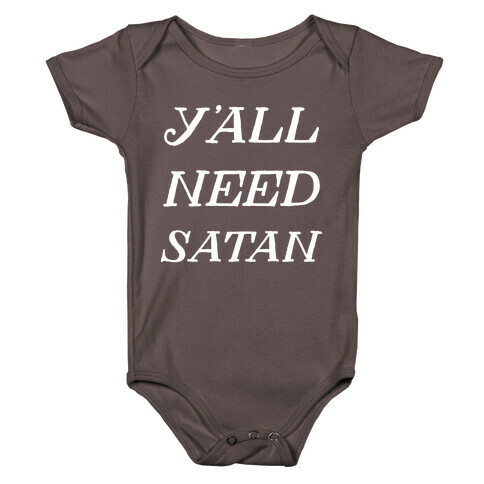 Y'all Need Satan Baby One-Piece