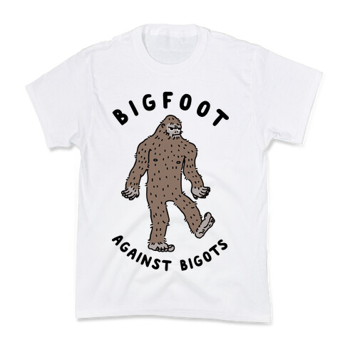 Bigfoot Against Bigots Kids T-Shirt