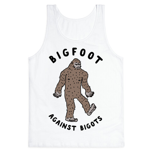 Bigfoot Against Bigots Tank Top