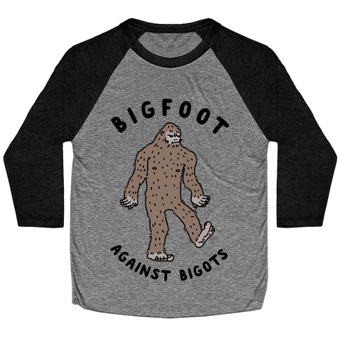 Bigfoot Against Bigots Baseball Tee