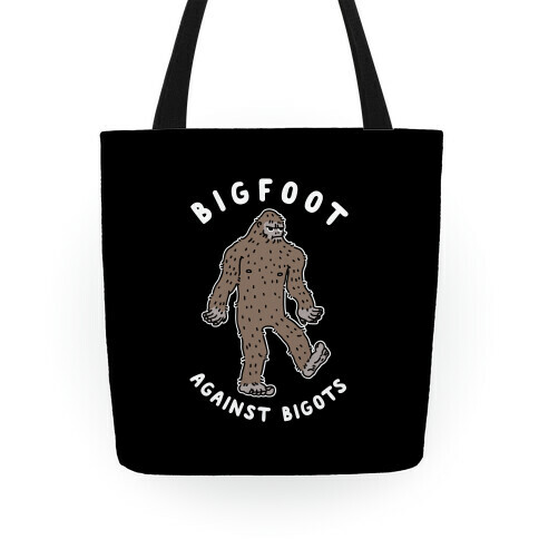 Bigfoot Against Bigots Tote