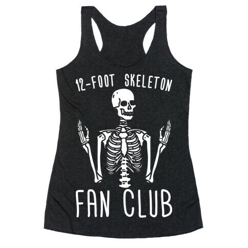 12-Foot Skeleton Fan Club Racerback Tank Top