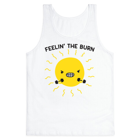 Feelin' The Burn Fitness Sun Tank Top