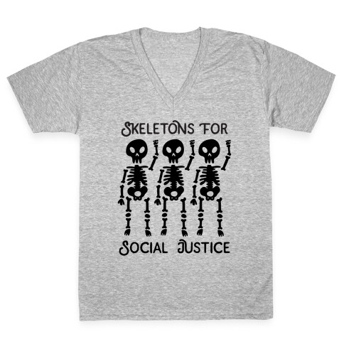 Skeletons for Social Justice V-Neck Tee Shirt