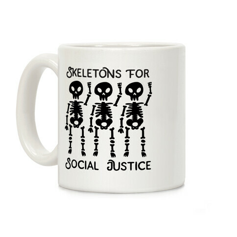 Skeletons for Social Justice Coffee Mug