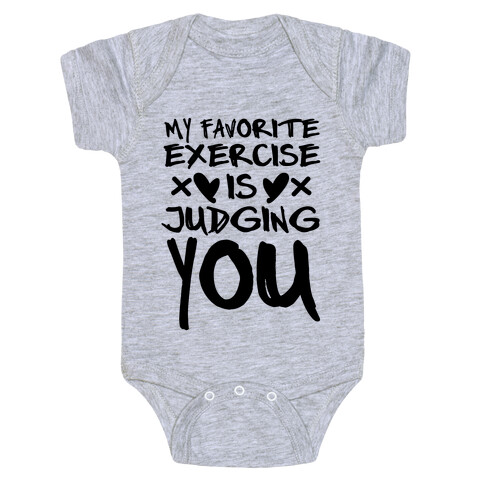 My Favorite Exercise Is Judging You Baby One-Piece