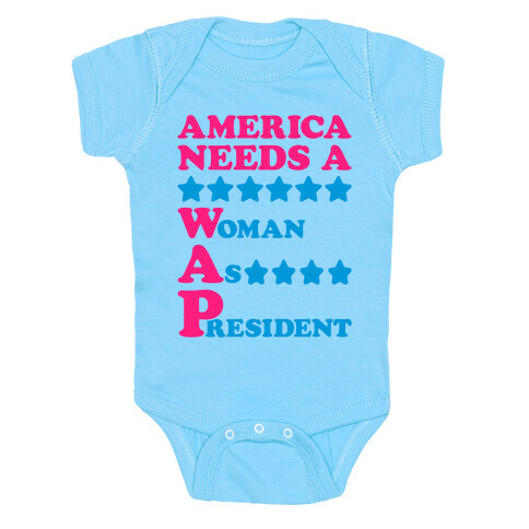America Needs A Wap Parody White Print Baby One-Piece