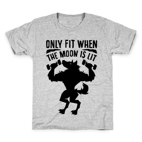 Only Fit When The Moon Is Lit Kids T-Shirt