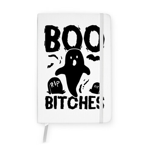 Boo Bitches Notebook