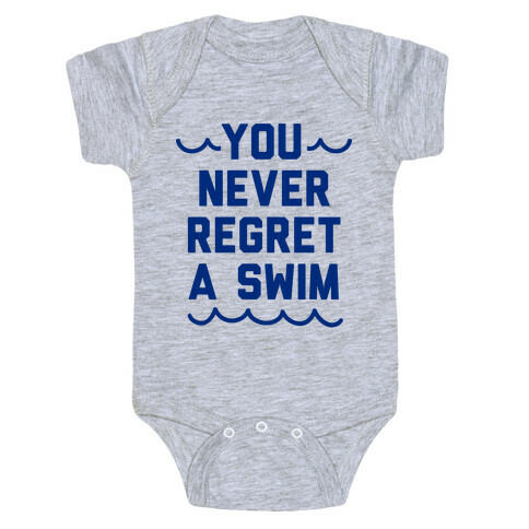 You Never Regret A Swim (Blue Type) Baby One-Piece