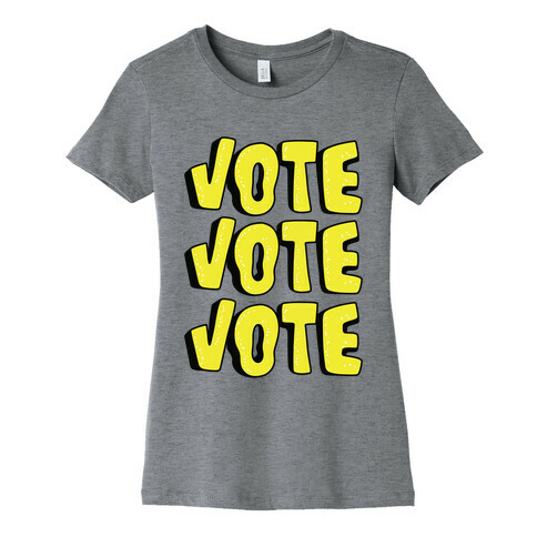 Vote Vote Vote! (Yellow) Womens T-Shirt