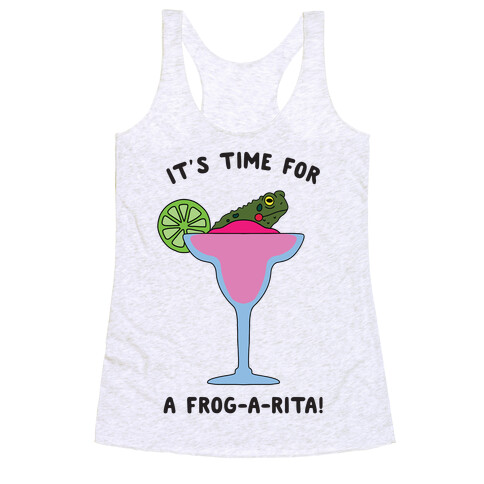 It's Time for a Frog-a-Rita Racerback Tank Top