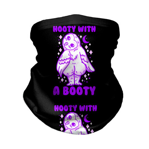 Hooty With a Booty Neck Gaiter