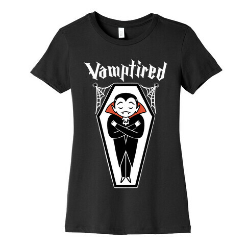 Vamptired Tired Vampire Womens T-Shirt