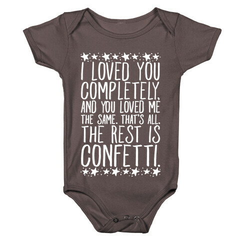 I Loved You Completely Quote White Print Baby One-Piece