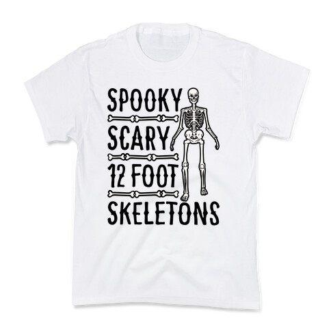 Spooky Scary 12 Foot Skeletons Parody Kids T-Shirt