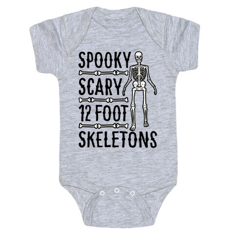 Spooky Scary 12 Foot Skeletons Parody Baby One-Piece