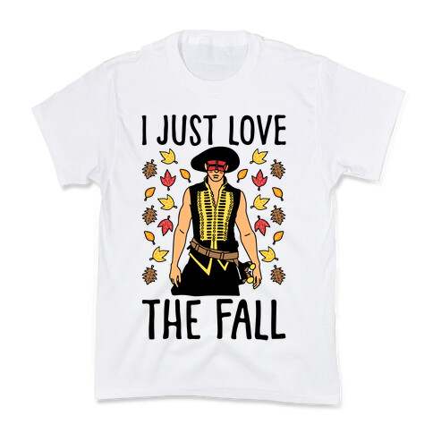 I Just Love The Fall Parody Kids T-Shirt