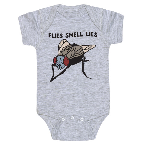Flies Smell Lies Baby One-Piece