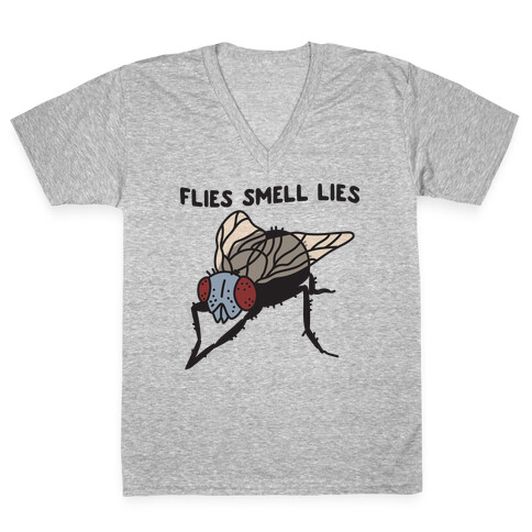 Flies Smell Lies V-Neck Tee Shirt