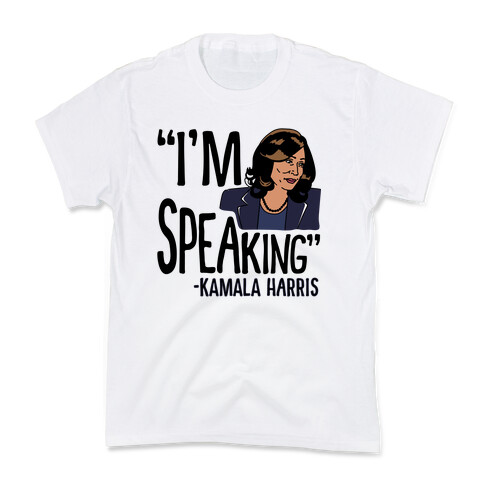 I'm Speaking Kamala Harris Kids T-Shirt