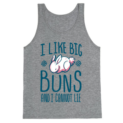 I Like Big Buns and I Cannot Lie! Tank Top