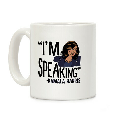 I'm Speaking Kamala Harris Coffee Mug