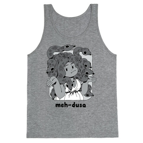 MEH-dusa Tank Top